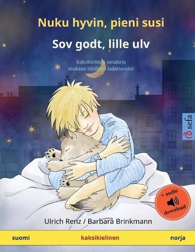 Cover image for Nuku hyvin, pieni susi - Sov godt, lille ulv (suomi - norja): Kaksikielinen satukirja mukana aanikirja ladattavaksi