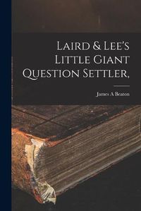 Cover image for Laird & Lee's Little Giant Question Settler,