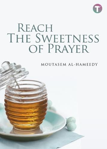 Cover image for Reach the Sweetness of Prayer