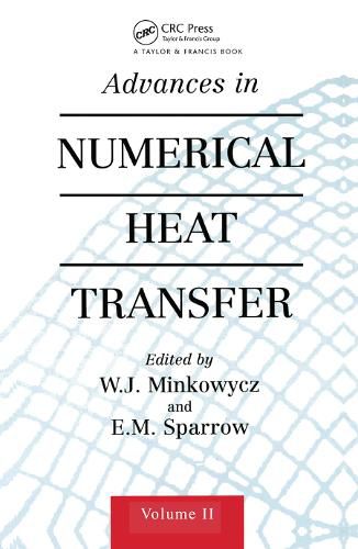 Advances in Numerical Heat Transfer