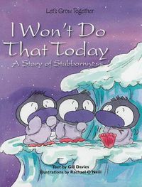 Cover image for I Won't Do That Today