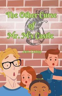 Cover image for The Other Curse of Mr. M's Castle