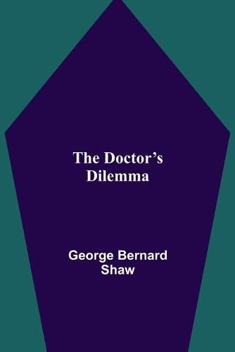 Cover image for The Doctor's Dilemma