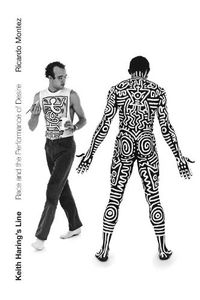 Cover image for Keith Haring's Line: Race and the Performance of Desire