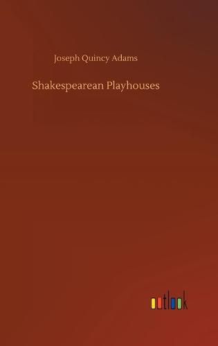 Shakespearean Playhouses