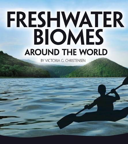 Cover image for Freshwater Biomes Around the World