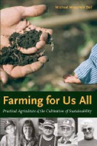 Cover image for Farming for Us All: Practical Agriculture and the Cultivation of Sustainability