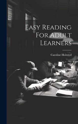 Cover image for Easy Reading For Adult Learners