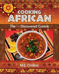 Cover image for Cooking African: The Discovered Cuisine