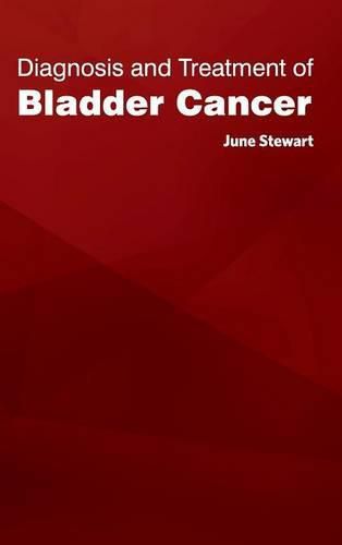 Cover image for Diagnosis and Treatment of Bladder Cancer