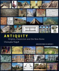 Cover image for Antiquity: Origins, Classicism and the New Rome