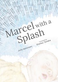 Cover image for Marcel with a Splash