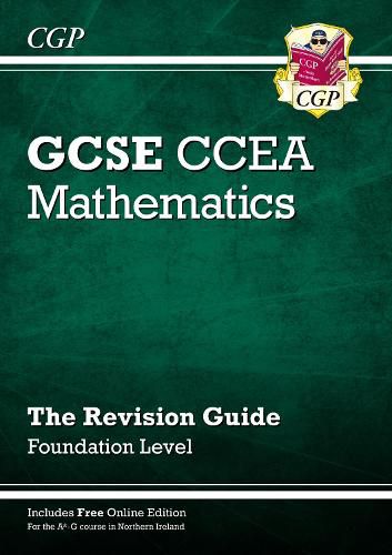 Cover image for CCEA GCSE Maths Revision Guide: Foundation (with Online Edition)