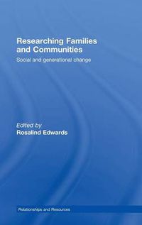 Cover image for Researching Families and Communities: Social and Generational Change