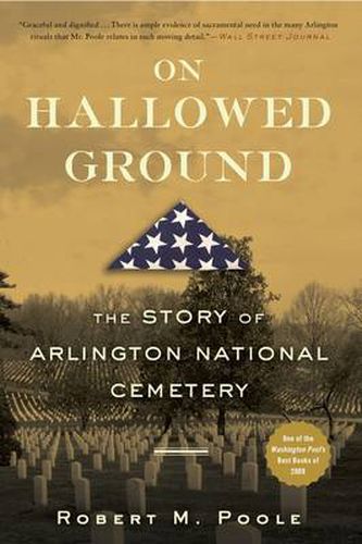 Cover image for On Hallowed Ground: The Story of Arlington National Cemetery