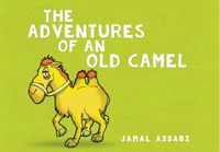 Cover image for The Adventures of an Old Camel