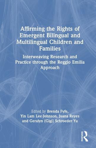 Affirming the Rights of Emergent Bilingual and Multilingual Children and Families