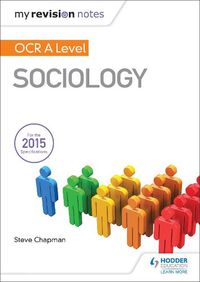 Cover image for My Revision Notes: OCR A Level Sociology