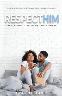 Cover image for Respect Him