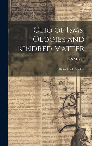 Cover image for Olio of Isms, Ologies and Kindred Matter