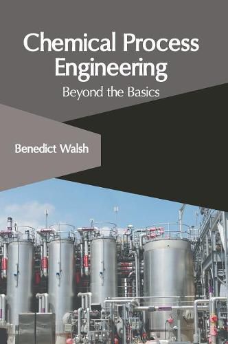 Cover image for Chemical Process Engineering: Beyond the Basics