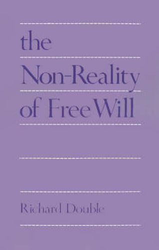 Cover image for The Non-reality of Free Will