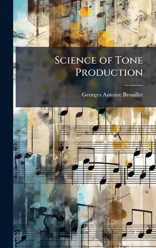 Cover image for Science of Tone Production