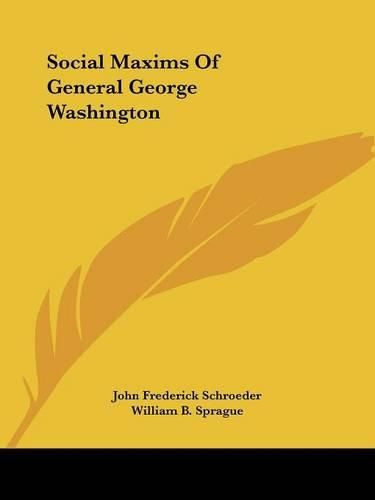 Cover image for Social Maxims of General George Washington