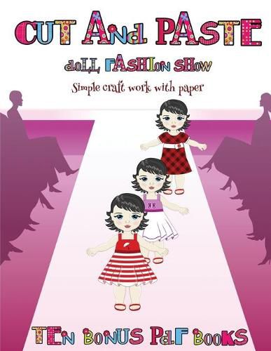 Cover image for Simple craft work with paper (Cut and Paste Doll Fashion Show)