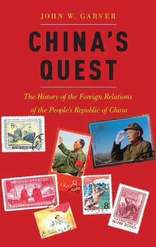 Cover image for China's Quest: The History of the Foreign Relations of the People's Republic of China