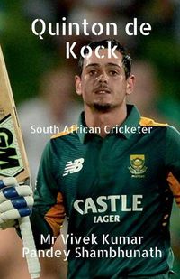 Cover image for Quinton de Kock: South African Cricketer