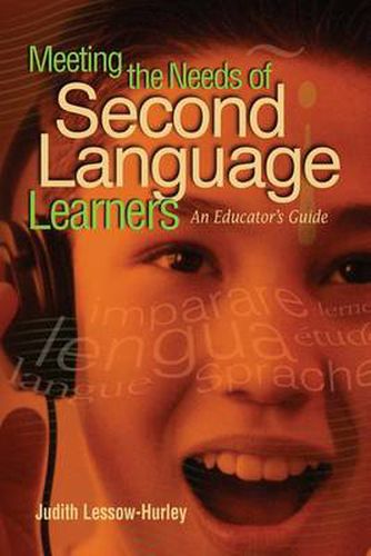 Cover image for Meeting the Needs of Second Language Learners: An Educator's Guide