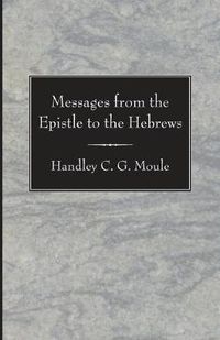 Cover image for Messages from the Epistle to the Hebrews