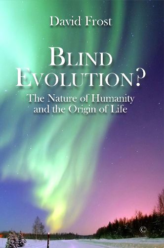 Cover image for Blind Evolution? HB: The Nature of Humanity and the Origin of Life