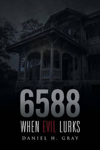 Cover image for 6588: When Evil Lurks