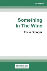Cover image for Something In The Wine