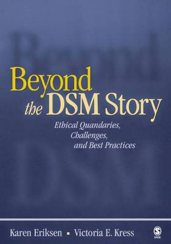 Cover image for Beyond the DSM Story: Ethical Quandaries, Challenges, and Best Practices