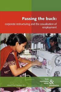 Cover image for Passing the Buck: Corporate Restructuring and the Casualisation of Labour