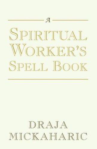 Cover image for A Spiritual Worker's Spell Book