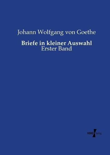 Cover image for Briefe in kleiner Auswahl: Erster Band