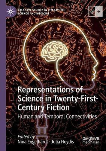 Cover image for Representations of Science in Twenty-First-Century Fiction: Human and Temporal Connectivities