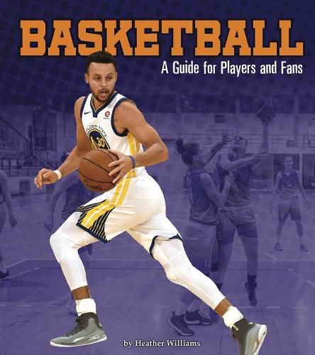 Basketball: a Guide for Players and Fans (Sports Zone)