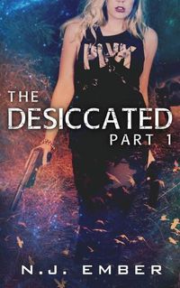 Cover image for The Desiccated - Part 1