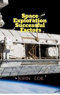 Cover image for Space Exploration Successful Factors