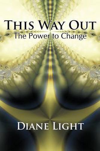 Cover image for This Way Out: The Power to Change