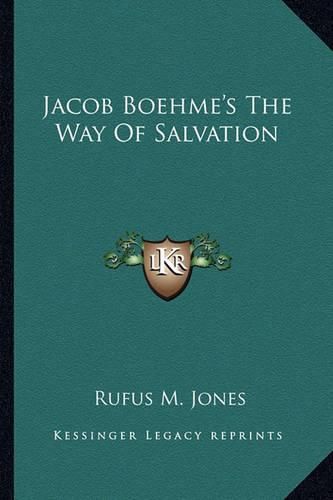 Jacob Boehme's the Way of Salvation