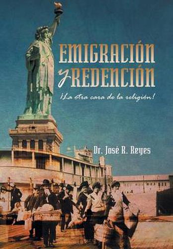 Cover image for Emigracion y Redencion: La Otra Cara de La Religion!