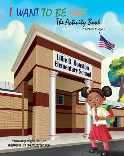 Cover image for I Want to Be Like: The Activity Book