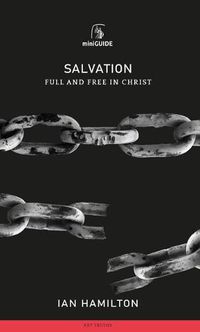 Cover image for Salvation: Full and Free in Christ