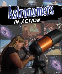 Cover image for Astronomers in Action